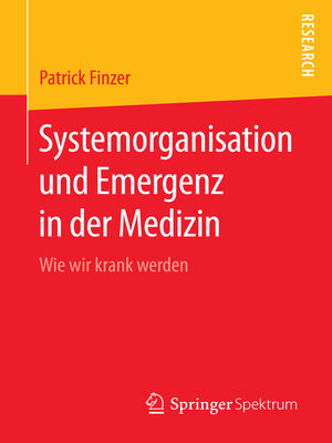 cover image of Systemorganisation und Emergenz in der Medizin